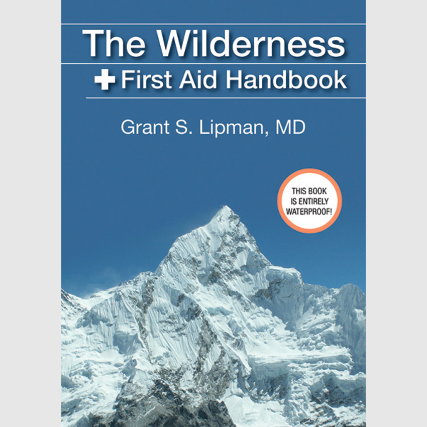 The Wilderness First Aid Handbook